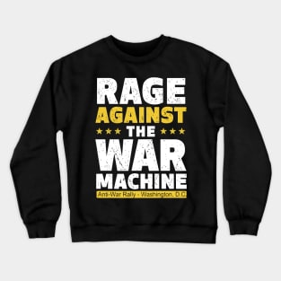 Rage Against The War Machine Crewneck Sweatshirt